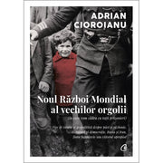 Coperta cărții Noul Război Mondial al vechilor orgolii de Adrian Cioroianu