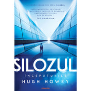 Coperta cărții Silozul Începuturile de Hugh Howey, ediția 2024