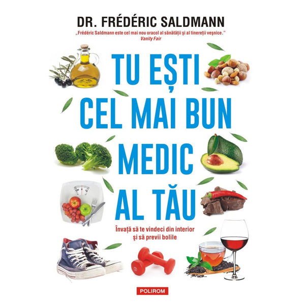 Tu esti cel mai bun medic al tau - Dr. Frederic Saldmann