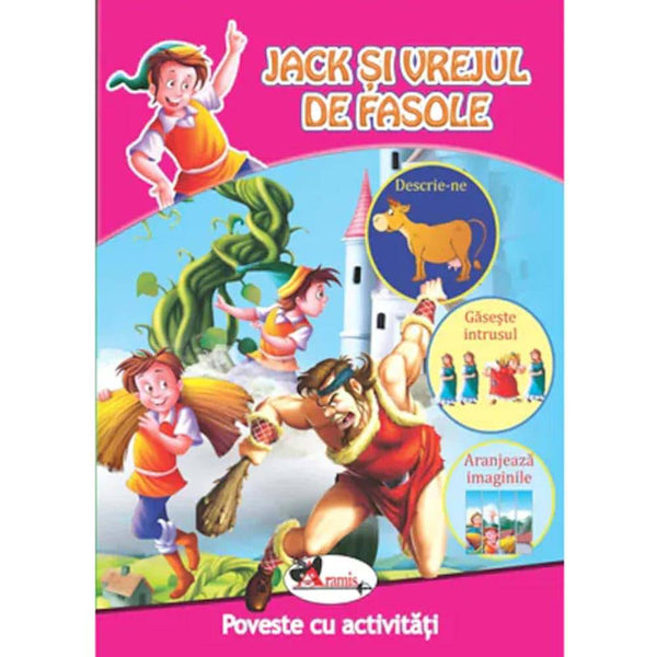 Jack si vrejul de fasole. Poveste cu activitati - Aramis - Delumani - Magazin Online Romanesc 