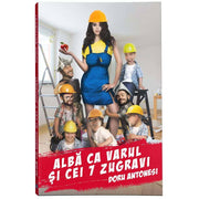 Alba ca varul si cei 7 zugravi - Doru Antonesi - Delumani - Magazin Online Romanesc 