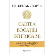 Cartea bogatiei interioare - Dr. Deepak Chopra - Delumani - Magazin Online Romanesc 