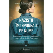 Coperta cărții Naziștii îmi spuneau pe nume de Magda Hellinger