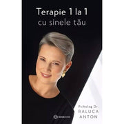 Coperta cărții Terapie 1 la 1 cu sinele tău de Dr. Raluca Anton