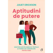 Coperta cărții Aptitudini de putere de Juliet Erickson