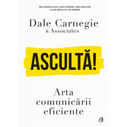 Coperta cărții Ascultă! de Dale Carnegie & Associates