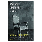 Coperta cărții O țară se construiește zi de zi de Adrian Cioroianu
