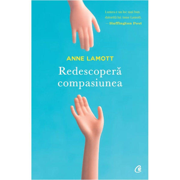 Redescopera compasiunea - Anne Lamott - Delumani - Magazin Online Romanesc 