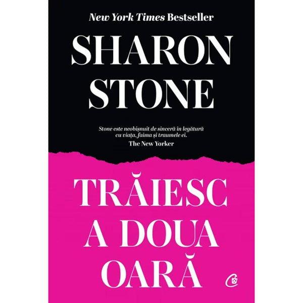 Traiesc a doua oara - Sharon Stone - Delumani - Magazin Online Romanesc 