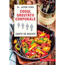 Codul greutatii corporale. Carte de bucate - Fung Jason - Delumani - Magazin Online Romanesc 