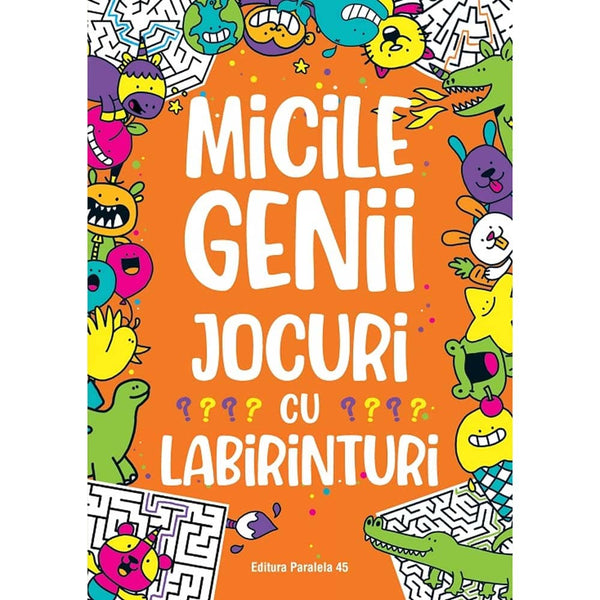 Micile genii: Jocuri cu labirinturi - MOORE Gareth - Delumani - Magazin Online Romanesc 