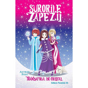 Coperta cărții Surorile zăpezii, Trandafirul de cristal, de Astrid Foss