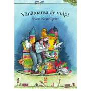 Coperta cărții Vânătoarea de vulpi din seria Pettson și Findus de Sven Nordqvist