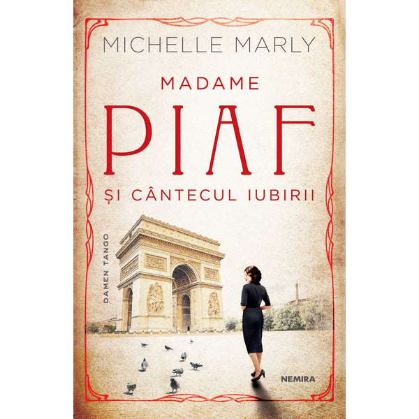Madame Piaf si cantecul iubirii - Michelle Marly - Delumani - Magazin Online Romanesc 