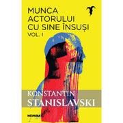Coperta cărții Munca actorului cu sine însuși, volumul 1, de Konstantin Stanislavski