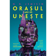 Coperta cărții Orașul care ne unește de N. K. Jemisin