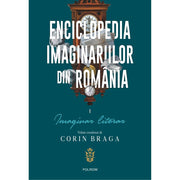 Coperta cărții Enciclopedia imaginariilor din România Volumul I de Corin Braga