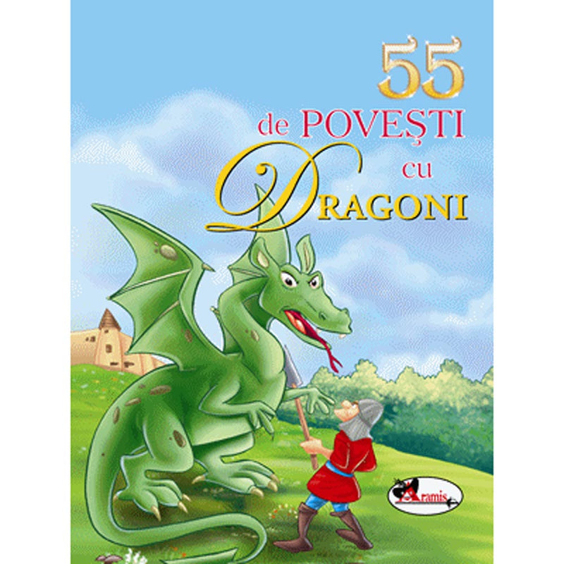 55 de povesti cu dragoni - Aramis