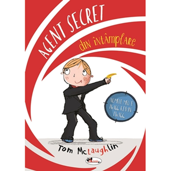 Agent secret din intamplare - Tom McLaughlin