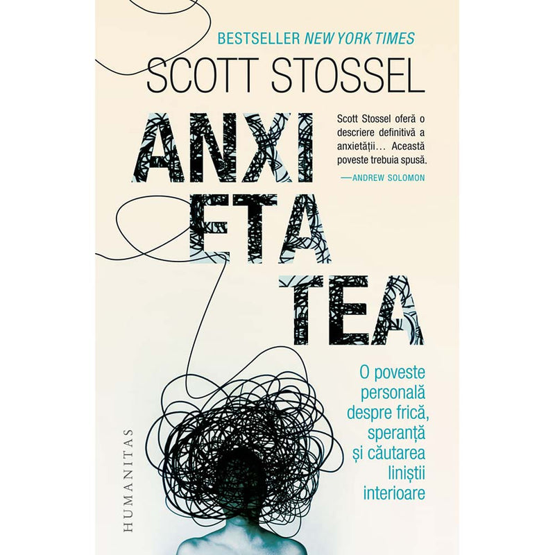 Anxietatea - Scott Stossel