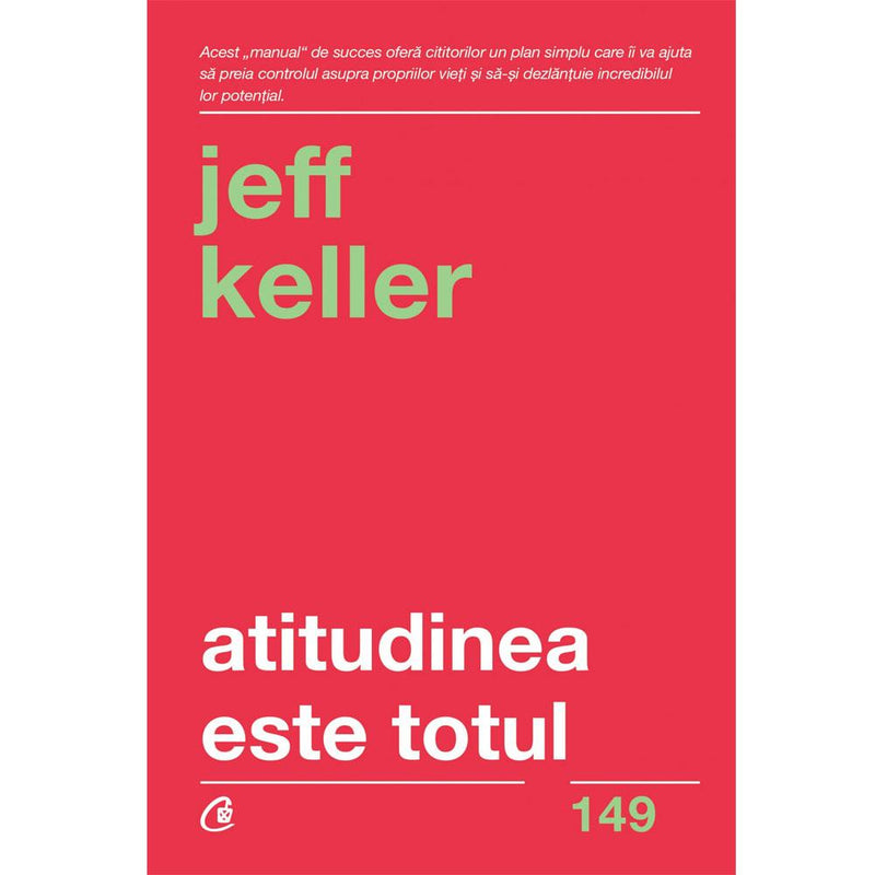 Atitudinea Este Totul - Jeff Keller