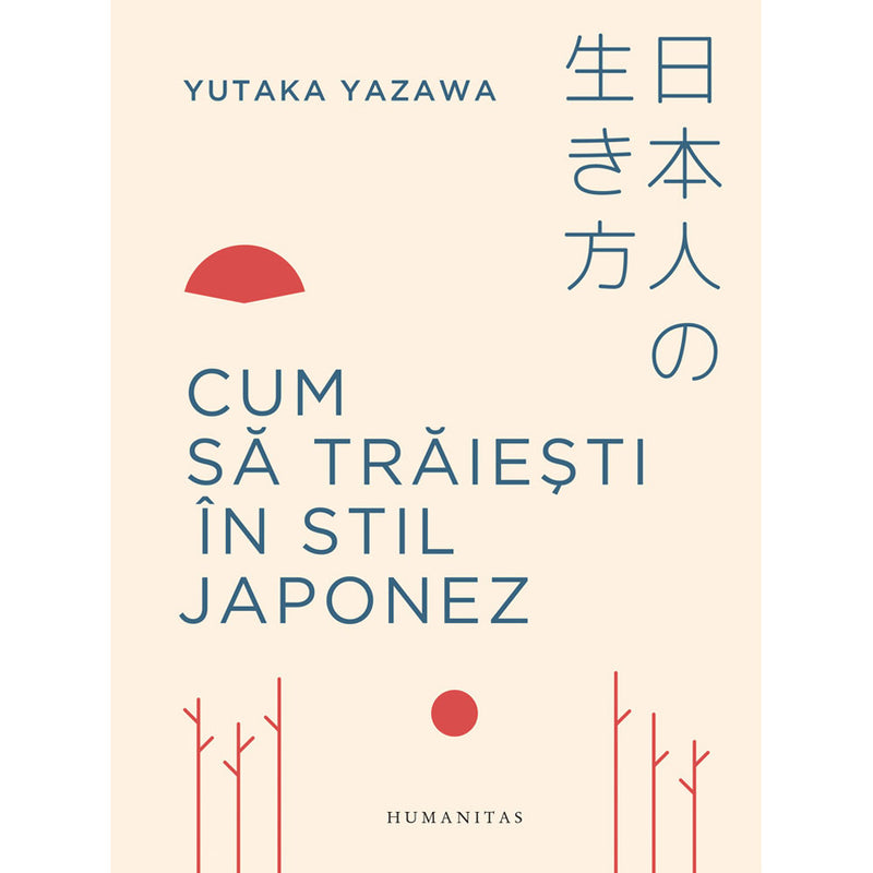 Cum sa traiesti in stil japonez - Yutaka Yazawa
