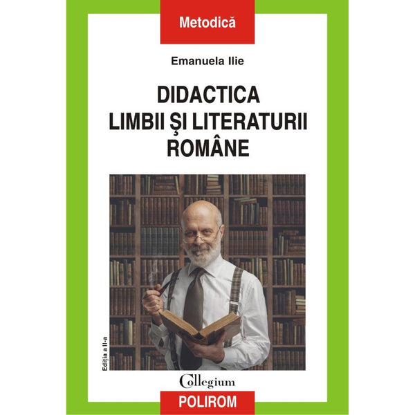 Didactica limbii si literaturii romane (editia 2020) - Emanuela  Ilie
