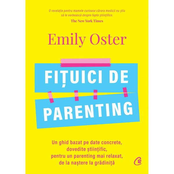 Fituici de parenting - Emily Oster