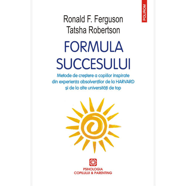 Formula succesului -  Ronald F. Ferguson , Tatsha Robertson