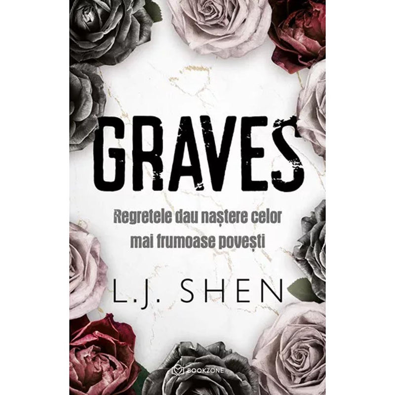 GRAVES, Regretele dau nastere celor mai frumoase povesti - L.J. Shen