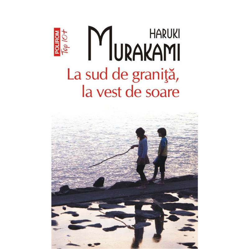 La sud de granita, la vest de soare (editie de buzunar) - Haruki Murakami