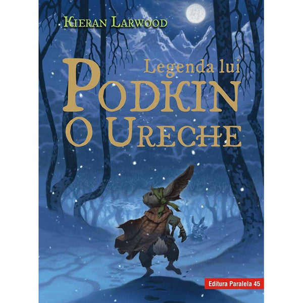 Legenda lui Podkin O Ureche. Seria Saga celor Cinci Taramuri. Cartea I - LARWOOD Kieran