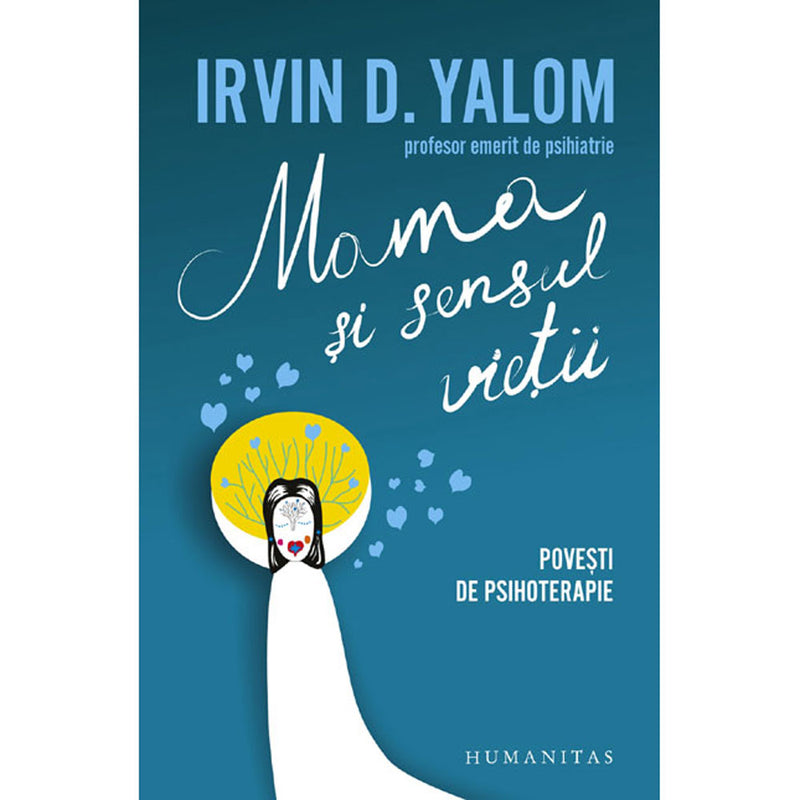 Mama si sensul vietii - Irvin D. Yalom