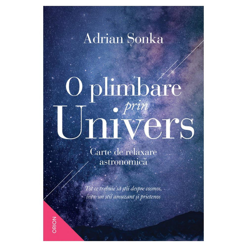 O Plimbare Prin Univers. Carte De Relaxare Astronomica - Adrian Sonka