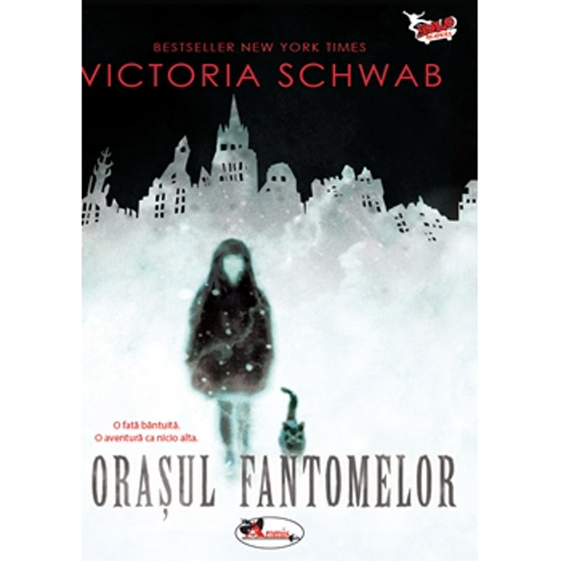 Orasul fantomelor - Victoria Schwab