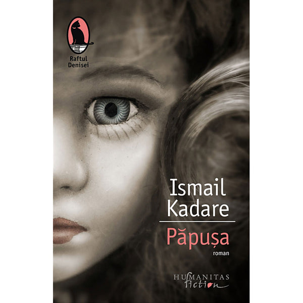 Papusa - Ismail Kadare