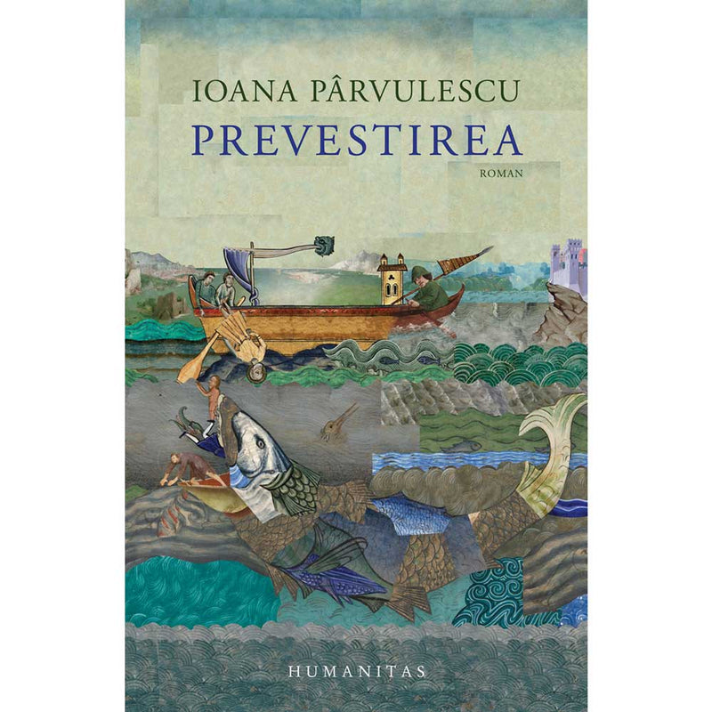 Prevestirea - Ioana Parvulescu