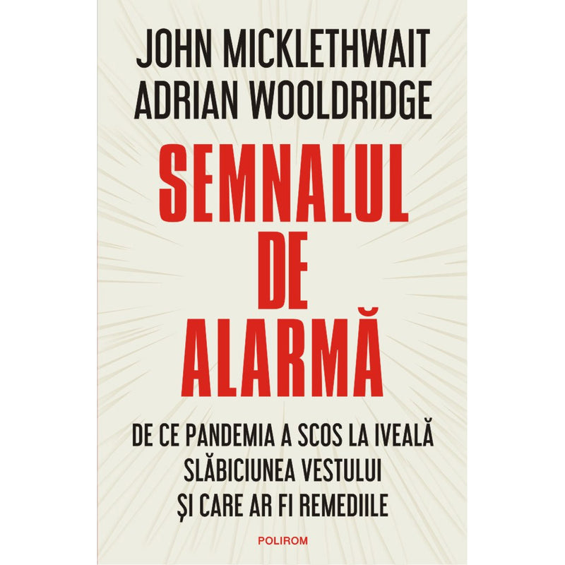 Semnalul de alarma - John Micklethwait , Adrian Wooldridge