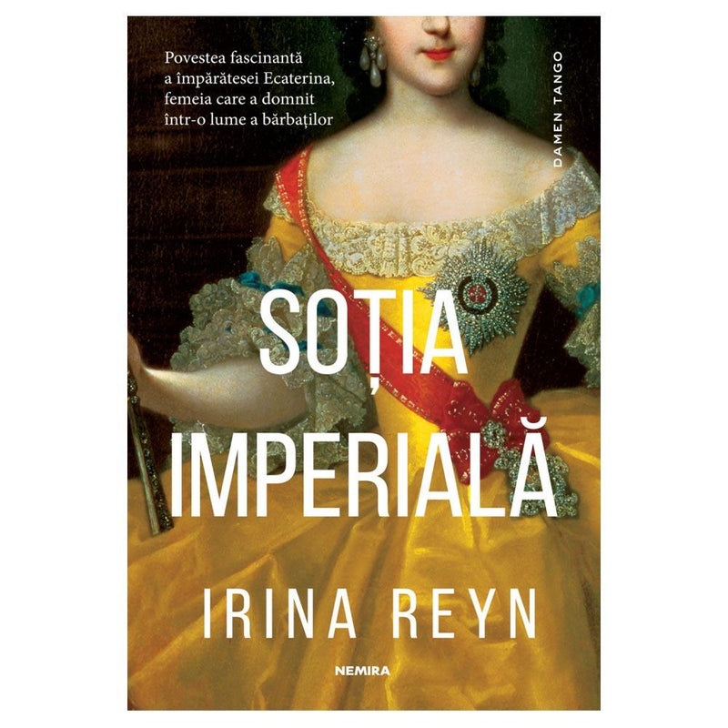 Sotia Imperiala - Irina Reyn